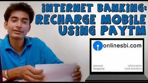 Internet Banking (Part 3): Make online mobile recharges using Paytm