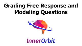 Grading Free Response and Modeling Questions with InnerOrbit's NGSS Assessments