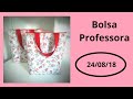 Bolsa Professora (Dia dos Professores)