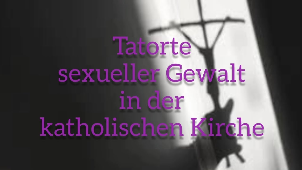 Tatorte sexueller Gewalt durch Kleriker in der Katholischen Kirche ...