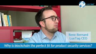 Interview Series 2018 - 6. Why is blockchain the perfect fit for product security services?
