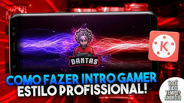 Como Fazer Intro Gamer Estilo Profissional Pelos Celular - Kinemaster