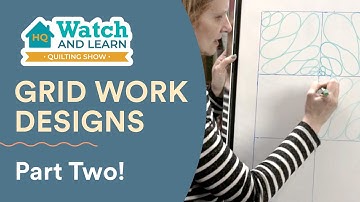 Freshen Up Your Grid Work (Part 2) - Watch and Learn Quilting Show