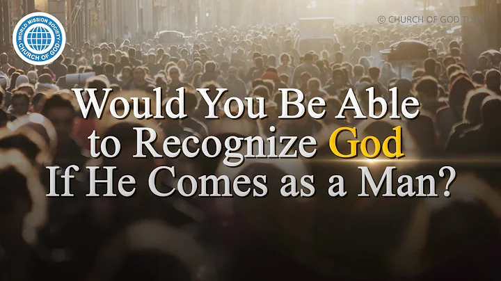 Would You Be Able to Recognize God If He Comes as a Man? | World Mission Society Church of God - DayDayNews