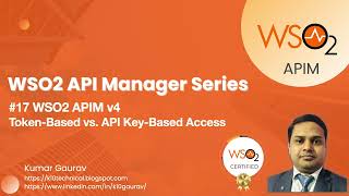 17. WSO2 APIM v4 - Token-based vs. APIKey Based Access 17. WSO2 APIM v4 - Token-based vs. APIKey Based Access