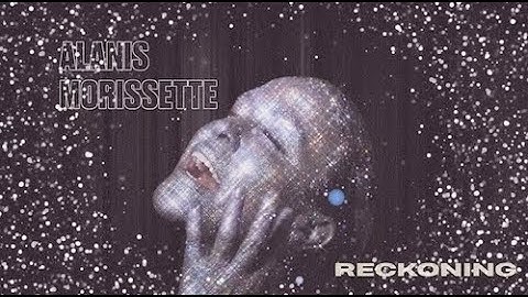 Alanis Morissette - Reckoning