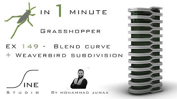 Grasshopper in 1 minute - EX 149 - Blend curve + Weaverbird subdivision