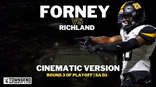 Cinematic version |  Round III 5AD1 State Playoffs Forney vs Richland