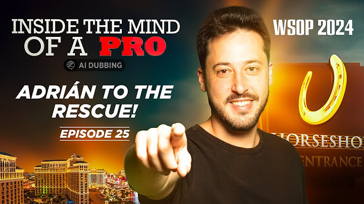 ♠♣♥♦ Inside the Mind of a Pro @ 2024 WSOP EP25 (Adrián Mateos)