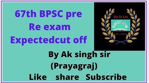 67th bpsc pre Re-Exam Expected cut off after official Answer key  #bpsc #TechIAS