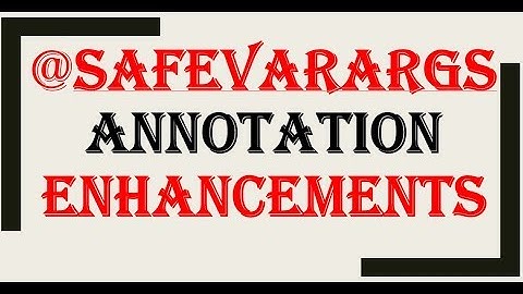 SafeVarargs Annotation Enhancements ||   Java 9 New Features