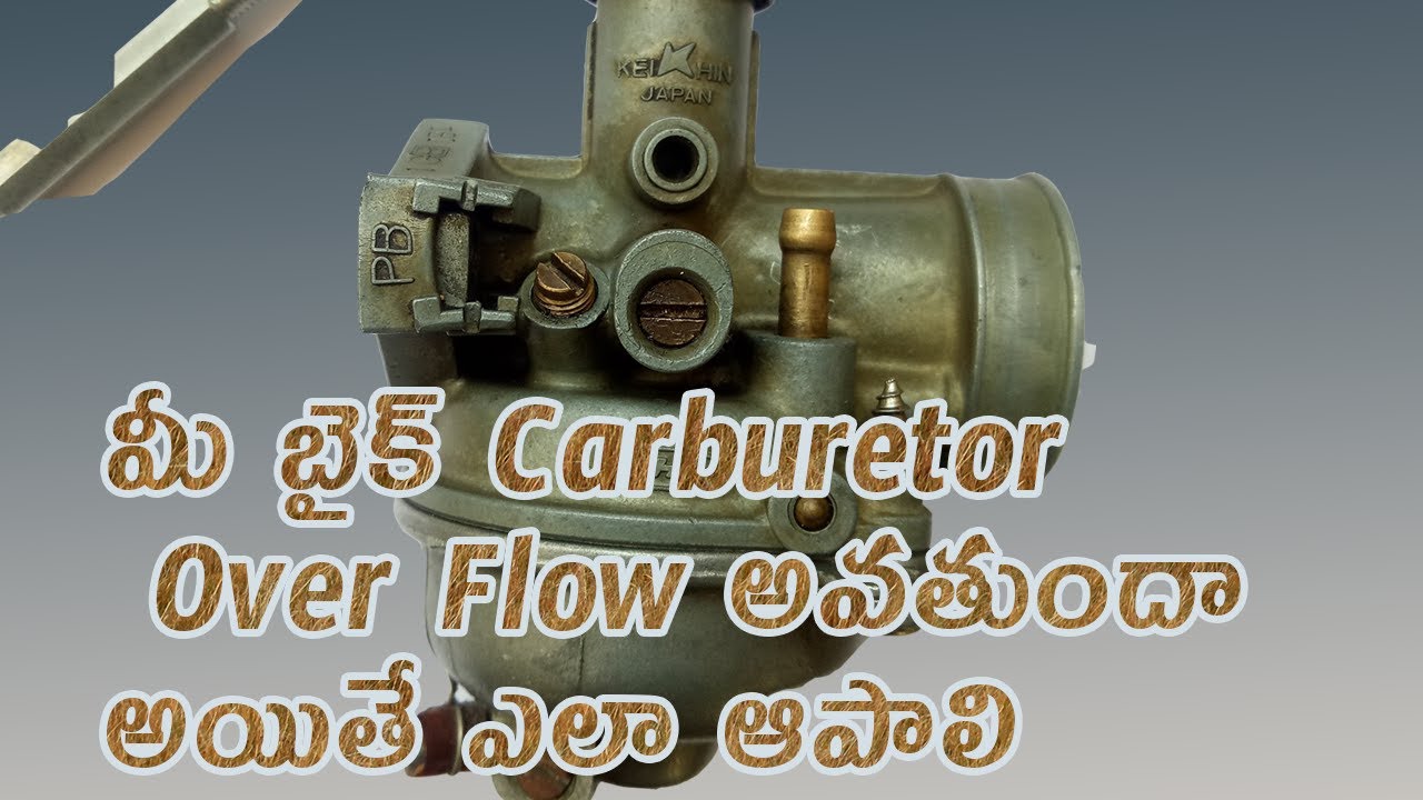 How To Solve Carburetor Over Flow Problem Bike Mileage Increase Float pin Jets Clean
