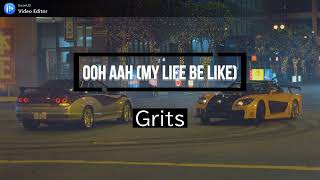 和訳 Grits - Ooh Aah (My Life Be Like) ワイスピ Tokyo Drift