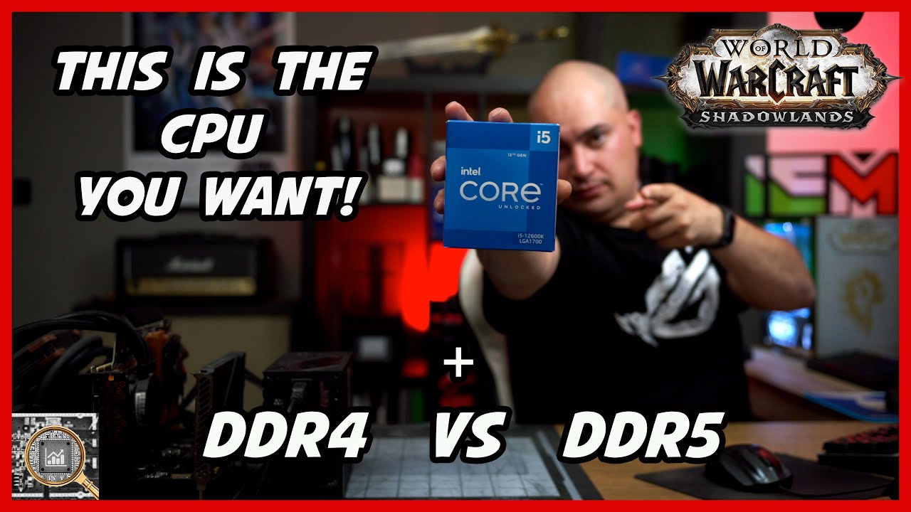 Intel i5 12600K - World of Warcraft Benchmarks + DDR4 Vs DDR5 - YouTube