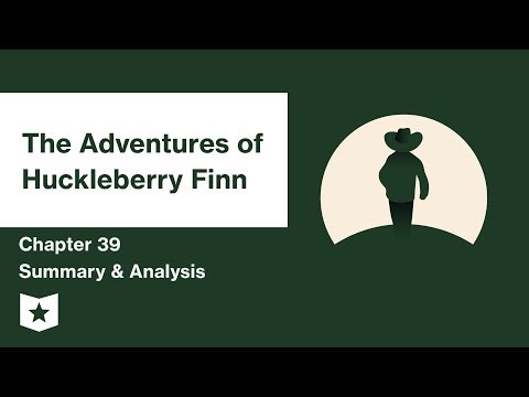 The Adventures of Huckleberry Finn  | Chapter 39 Summary & Analysis | Mark Twain | Mark Twain