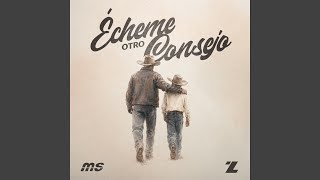 Écheme Otro Consejo - Banda MS de Sergio Lizárraga