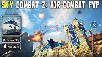 Sky Combat 2 Air Combat PvP Gameplay Walkthrough (Android/iOS)