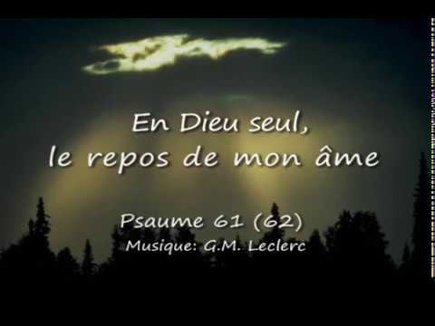 psaume-61-(62)-en-dieu-seul,-le-repos-de-mon-âme-/-g.m.-leclerc