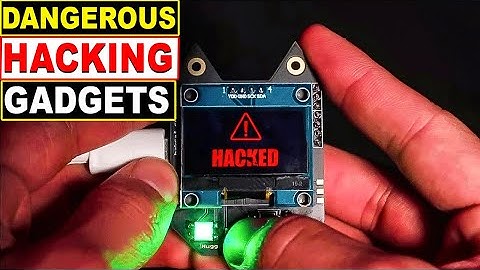 11 MOST DANGEROUS HACKING GADGETS IN 2023