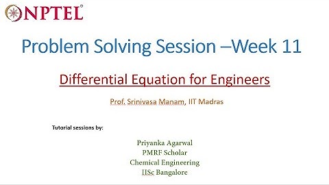 Problem-solving session Week 11: Differential equation for engineers