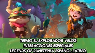 TEEMO EL EXPLORADOR VELOZ INTERACCIONES ESPECIALES LEGENDS OF RUNETERRA ESPAÑOL LATINO.