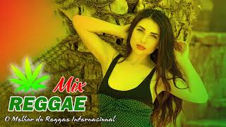 Reggae 2024 🍁O Melhor do Reggae Internacional | Reggae Remix 2024 - Reggae Mix#13