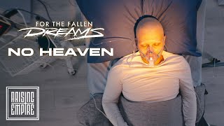 FOR THE FALLEN DREAMS - No Heaven (OFFICIAL VIDEO)