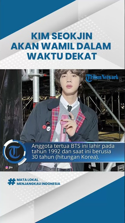 Kim Seok Jin BTS Sebut Tak Akan Menunda Wajib Militer, Ia Siap Jalani Wamil Dalam Waktu Dekat