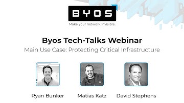 Byos Use Case: Protecting Critical Infrastructure