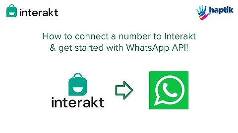 How to connect a number to Interakt (WhatsApp API)