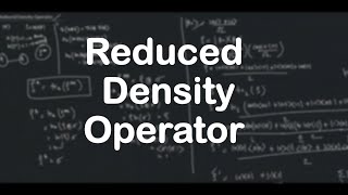 Reduced Density Operator | Quantum Computation