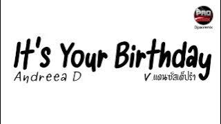 #มาแรงในTikTok ( andreea d it's your birthday ) V.แดนซ์สเต็ปรำ Pao Remix