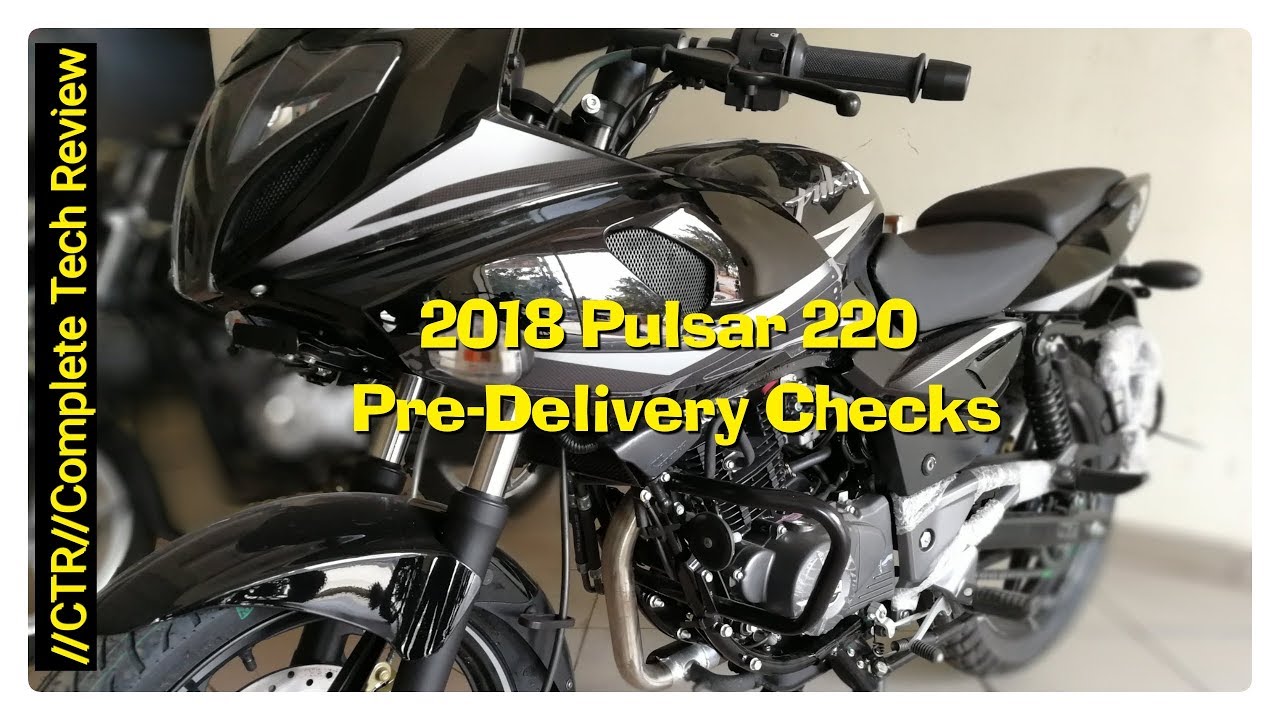 2018 Pulsar 220 Pre Delivery Checks YouTube