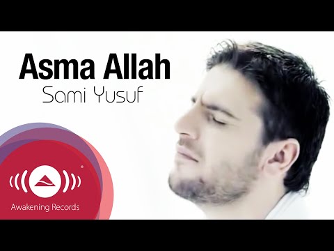 Sami Yusuf - Asma Allah