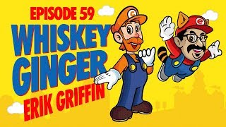 Whiskey Ginger - Erik griffin - #059