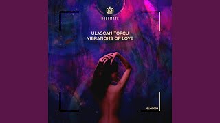 Vibrations of Love