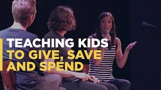 How to Teach Your Kids to Give, Save, and Spend