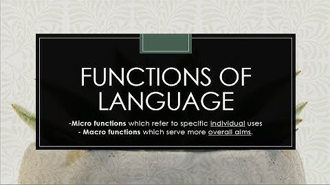 FUNCTIONS OF LANGUAGE