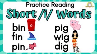 Practice Reading Short i Words | CVC Words