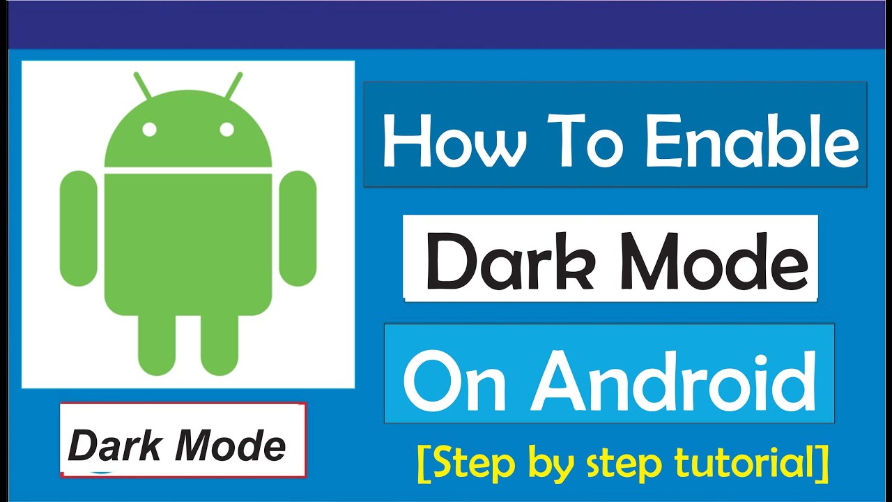How To Enable Dark Mode On Android - YouTube
