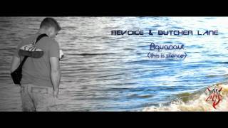Revoice & Butcher Lane - Aquanaut (2011)