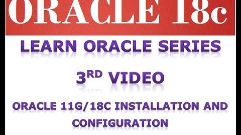 Best Oracle 18C Tutorial Series For 2020 : Video 3: Sql /Oracle Tutorials For Beginners [New Videos]