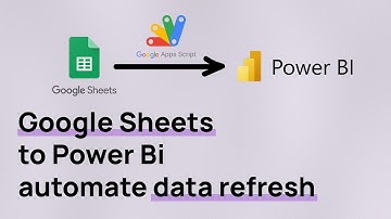 Automate Power Bi data refresh with Google Sheets