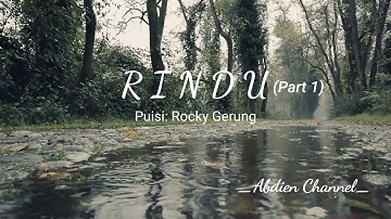 Rindu (Part 1), By: Rocky Gerung