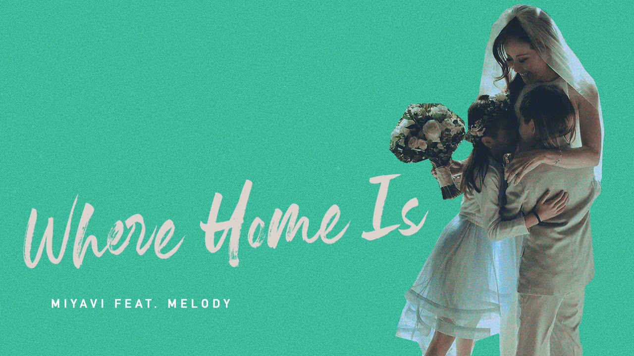 Miyavi Feat Melody Where Home Is Audio Youtube