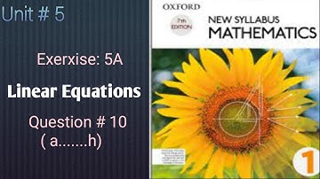 Grade 6|Algebra |LINEAR EQUATION| Exercise: 5A|Question #10 ( a......h)| D1|