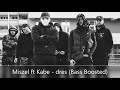 Miszel ft. Kabe - dres (Bass Boosted)