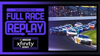 NASCAR Xfinity Series Pennzoil 250 from Indianapolis Motor Speedway | NXS Full Race Replay