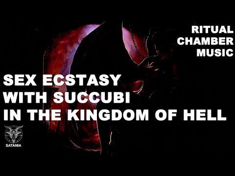 Satania´s Ritual Chamber Music · Sex Ecstasy With Succubi In Hell (1 H Dark Ambient Audio)