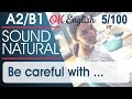 5/100 Be careful with 🇺🇸 Курс разговорного английского: 100 English phrases